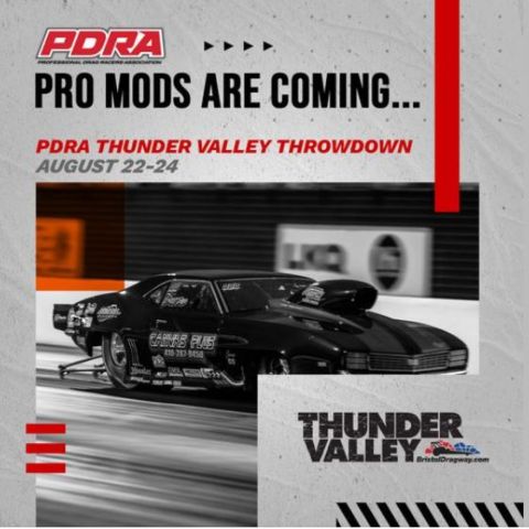 The PDRA Thunder Valley Throwdown will be held at Bristol Dragway, Aug. 22-24.
