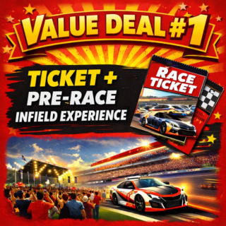 Value Deal - Ticket + Pre-Race Infield Experience